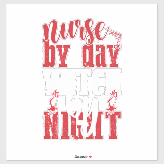 Halloween Nurse By Day Witch By Night (Sheet)