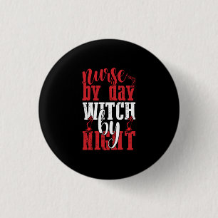 Halloween Nurse By Day Witch By Night 3 Cm Round Badge