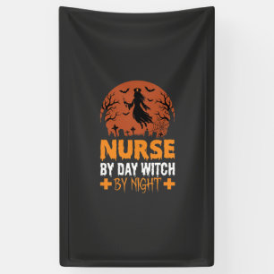 Halloween Nurse by Day Witch by Night Banner