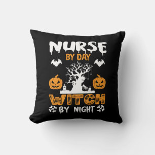 Halloween Nurse By Day Witch By Night Birthday Cushion