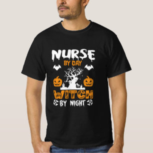 Halloween Nurse By Day Witch By Night Birthday T-Shirt
