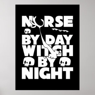 Halloween Nurse By Day Witch By Nights Poster