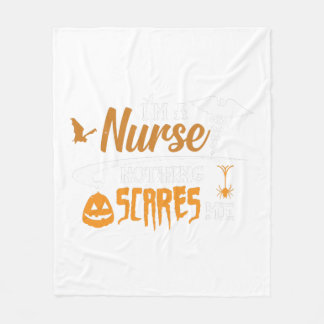 Halloween Nurse - I'm a nurse nothing scares me Fleece Blanket