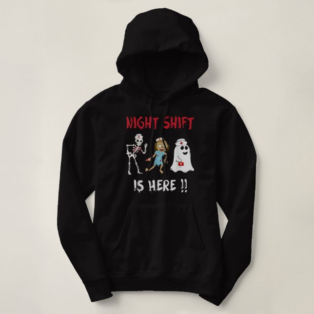 Halloween Nurse Night Shift Is Here Ghost Skeleton Hoodie (Design Front)