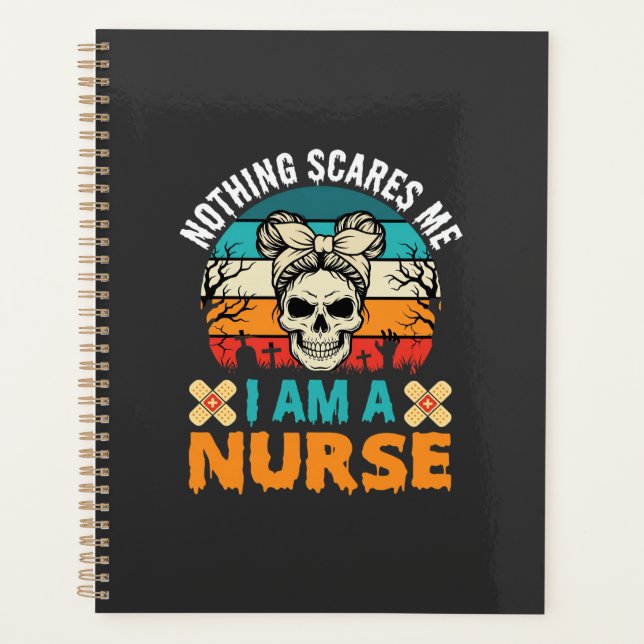 Halloween Nurse Nothing Scares Me Skull Planner (Front)