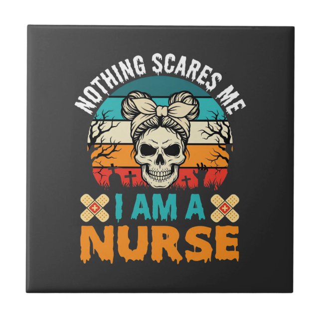 Halloween Nurse Nothing Scares Me Skull Tile (Front)