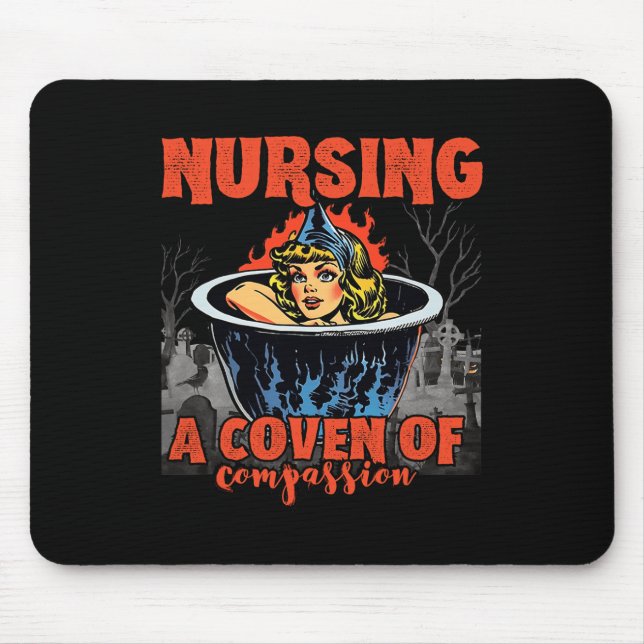 Halloween Nurse - Nursing A Coven Of Compassion  Mouse Mat (Front)