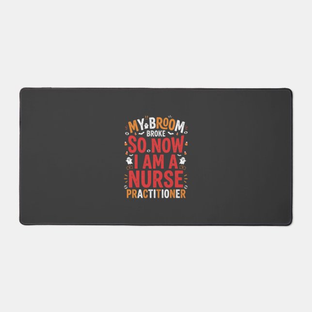 Halloween Nurse Practitioner Broom Broke Design Desk Mat (Front)