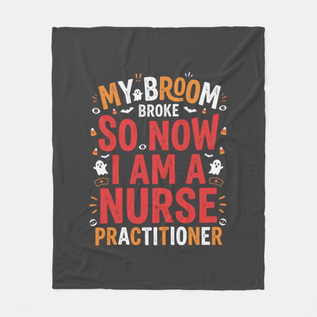 Halloween Nurse Practitioner Broom Broke Design Fleece Blanket (Front)