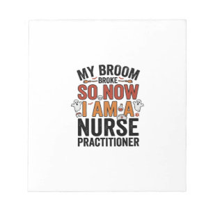 Halloween Nurse Practitioner Broom Broke Vintage D Notepad