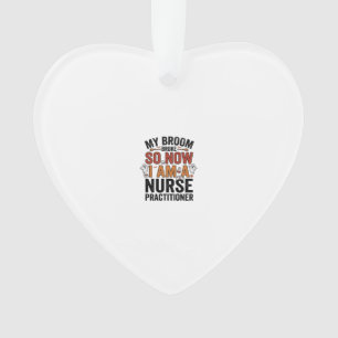 Halloween Nurse Practitioner Broom Broke Vintage D Ornament