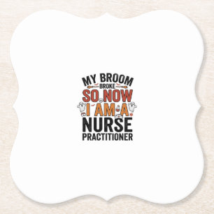 Halloween Nurse Practitioner Broom Broke Vintage D Paper Coaster