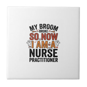 Halloween Nurse Practitioner Broom Broke Vintage D Tile