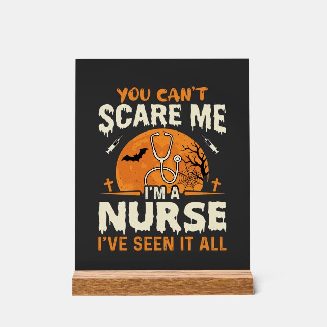 Halloween Nurse Scare Me Acrylic Sign (Front)