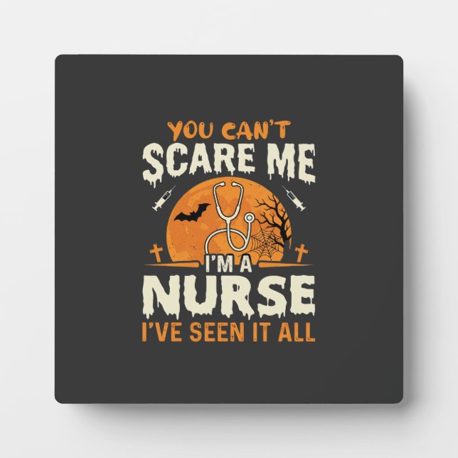 Halloween Nurse Scare Me Plaque (Front)