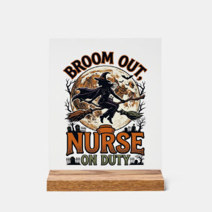 Halloween Nurse Shirt Funny Witch Broom Design_1 Acrylic Sign
