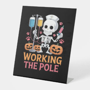 Halloween Nurse Skeleton Funny Joke Essential T-Sh Pedestal Sign