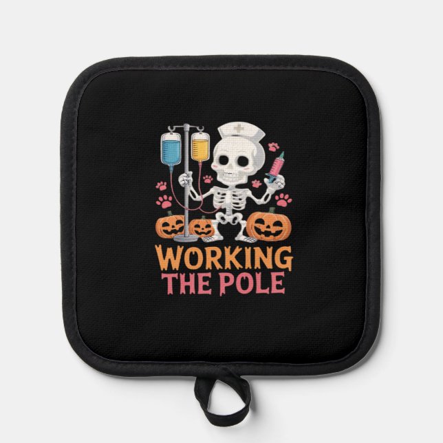 Halloween Nurse Skeleton Funny Joke Essential T-Sh Pot Holder (Front)