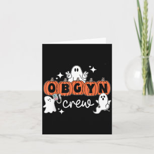 Halloween OBGYN Crew Ghost Obstetrics Nurse Squad Card