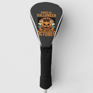 Halloween October Pumpkin King Birthday Design Golf Head Cover
