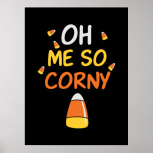 Halloween Oh Me So Corny Candy Birthday Poster