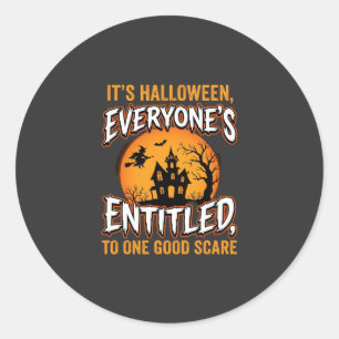 Halloween One Good Scare Haunted House Quote Classic Round Sticker