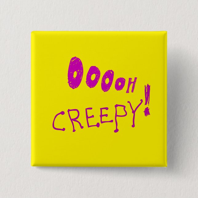 Halloween Ooooh Creepy! Button (Front)