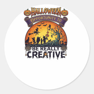 Halloween Opportunity Be Really Creative Witch Tre Classic Round Sticker