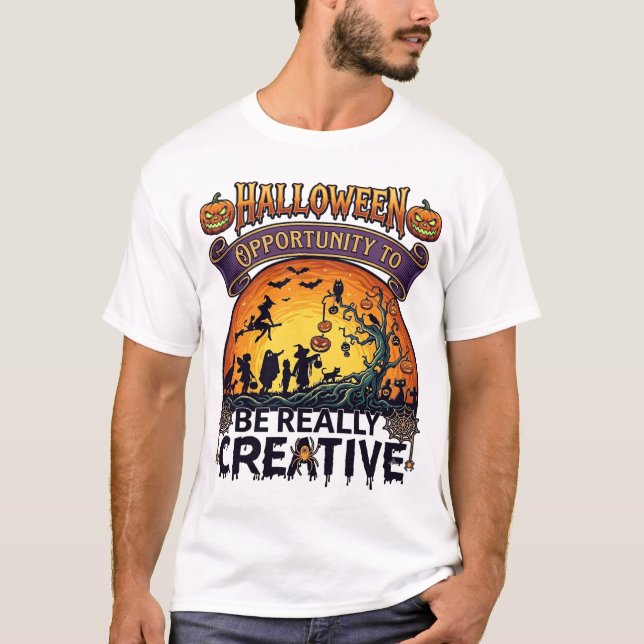 Halloween Opportunity Be Really Creative Witch Tre T-Shirt (Front)