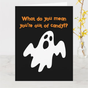 Halloween Out of Candy Funny Ghost Card