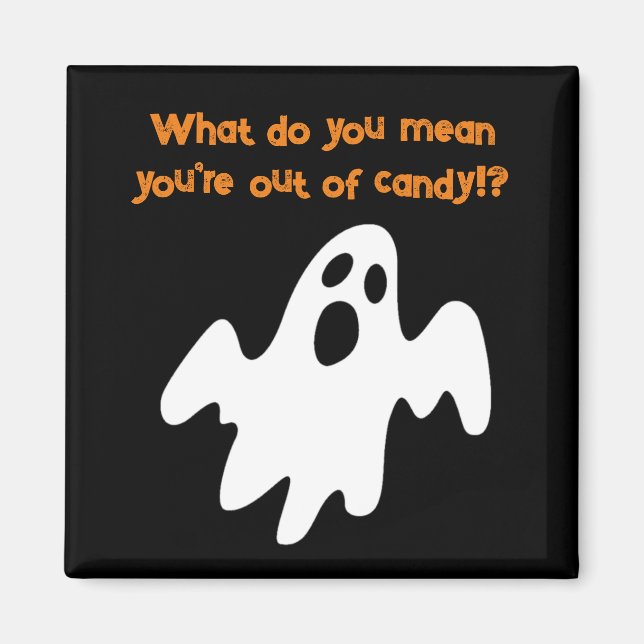 Halloween Out of Candy Funny Ghost Magnet (Front)