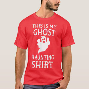 Halloween Paranormal My Ghost Haunting Shirt Ghos