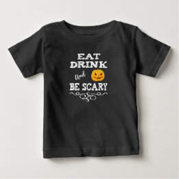 Halloween Party Eat Drink & Be Scary Pumpkin Face Baby T-Shirt