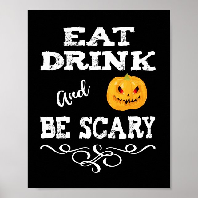 Halloween Party Eat Drink & Be Scary Pumpkin Face Poster (Front)