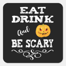 Halloween Party Eat Drink & Be Scary Pumpkin Face Square Sticker