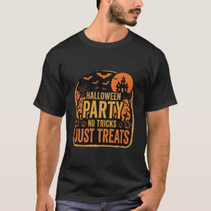 Halloween Party No Tricks Just Treats Design_1 T-Shirt