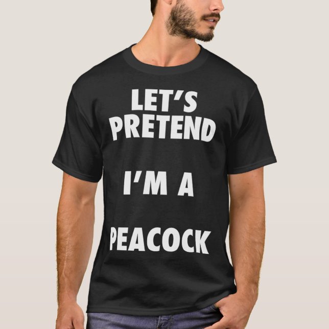Halloween Peacock Costume Shirt, Pretend I'm A Pea T-Shirt (Front)