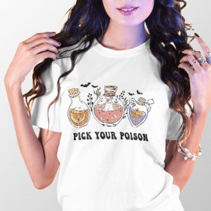 HALLOWEEN PICK YOUR MAGIC POTION   WITCHCRAFT  T-Shirt