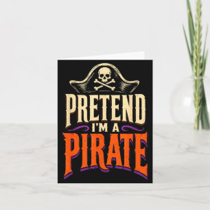 Halloween pretend a pirate funny costume skull card