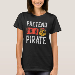 Halloween Pretend I M A Pirate Lazy Easy Cat Pirat T-Shirt