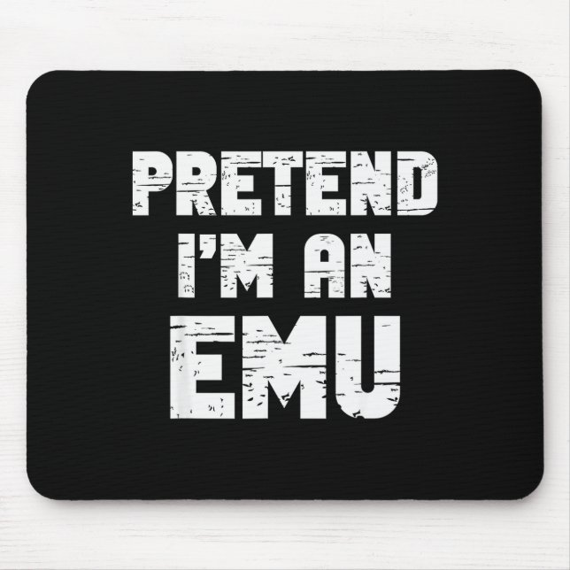 Halloween Pretend I'm A Emu Costume Funny Lazy Adu Mouse Mat (Front)