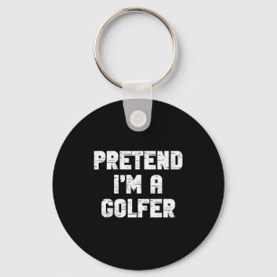 Halloween Pretend I'm A Golfer Costume Lazy Golfin Key Ring