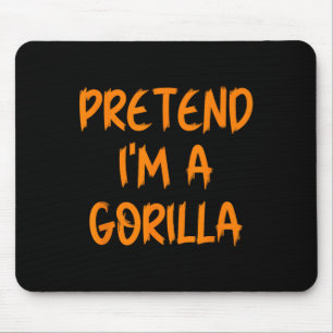 Halloween Pretend I'm A Gorilla Costume Lazy Kids  Mouse Mat