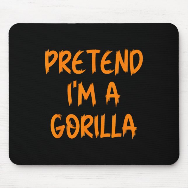 Halloween Pretend I'm A Gorilla Costume Lazy Kids  Mouse Mat (Front)