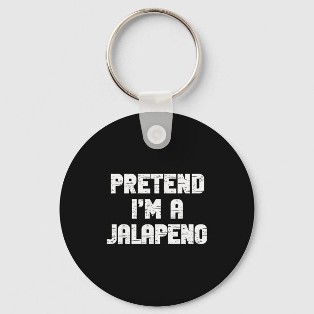 Halloween Pretend I'm A Jalapeno Costume Lazy Adul Key Ring (Front)