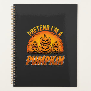 Halloween Pretend Im a Pumpkin Jack OLantern Planner