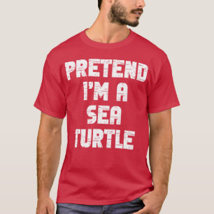 Halloween Pretend I'M A Sea Turtle Lazy - art T-Shirt