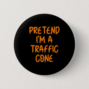 Halloween Pretend I'm A Traffic Cone Costume Lazy 6 Cm Round Badge