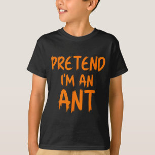 Halloween Pretend I'm An Ant Costume Funny Lazy Ki T-Shirt
