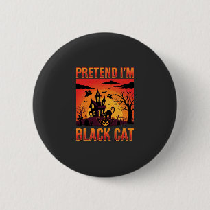 Halloween Pretend I'm Black Cat Haunted House Grap 6 Cm Round Badge